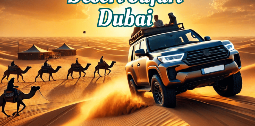 Dubai Desert Safari Destination