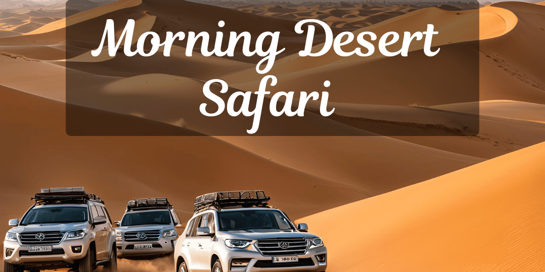 Morning Desert Safari